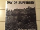 Day Of Suffering Life Before Machine 7
