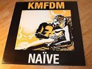 KMFDM - NAIVE - WAX TRAX - DUTCH ISSUE + INNER - EXCELLENT