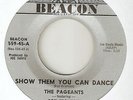 THE PAGEANTS Show Them You Can Dance BEACON NORTHERN SOUL 45