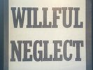 WILLFUL NEGLECT - S/T 1982 HARDCORE PUNK RARE