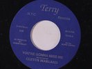 CLETUS MARLAND: You're Gonna Miss Me / Yesterday 45 Soul