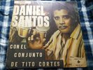 ? Daniel Santos conjunto de Tito Cortes LP Venezuela RARE Guaracha Bolero Listen