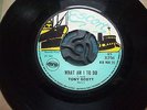 EX UK ESCORT SKA 45 - TONY SCOTT - WHAT AM I TO DO