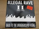 ILLEGAL RAVE II 1992-1993 (Back to the underground scene) Vinyl LP + 12