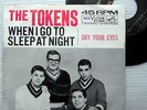 TOKENS dry your eyes When I Go to Sleep DOO-WOP Rock pop PICTURE SLEEVE 45 mg12