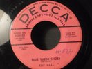 ROY HALL  BLUE SUEDE SHOES / LUSCIOUS on DECCA 29880  PROMO