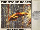 THE STONE ROSES fools gold 9.53 ORE T 13 uk silvertone 1992 12