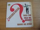 FELIX DEL ROSARIO y SUS MAGOS DEL RITMO - Quieres Gozar - Rare LATIN / BOOGALOO