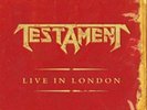 Live in London by Testament.