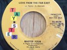 MASTER FOUR northern soul 45 Love From The Far East / Not The End   Tay-ster DJ