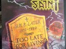 Saint Too Late For Living Record SPCN7900602887 Record / rare
