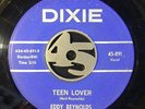 EDDY REYNOLDS Teen Lover ROCKABILLY 45 Dixie *LISTEN*