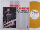 IKE TURNER JR Hard Labor RIVERTOWN LP VG+ clear yellow wax