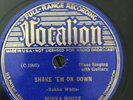 Vocalion 03711 BUKKA WHITE Shake 'Em On Down DELTA MASTERPIECE E+ 78 rpm