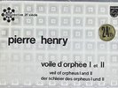 PIERRE HENRY VOILE D'ORPHEE 1 et II ENTITE SPIRALE Philips PROSPECTIVE superb 