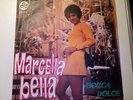 MARCELLA BELLA - BOCCA DOLCE/E' SEMPLICE CGD 1969 RARO