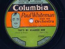 PAUL WHITEMAN, BIX, That's My Weakness Now & Felix The Cat, AUSTRALIAN Col 07008