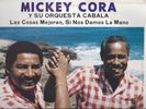 LAS COSAS MEJORAN, SI NOS DAMOS LA MANO - MICKEY CORA Y SU ORQ. CABALA