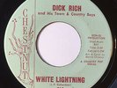 DICK RICH White Lightning CHESTNUT Rare Rockabilly 45 Killer