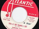 BARBARA LYNN THIS IS THE THANKS I GET ATLANTIC DEMO NORTHERN SOUL 45-2450 EX
