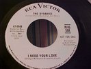The Dynamics - Promo - I Need Your Love -EX/NM Vinyl & EX Audio - RCA 9084