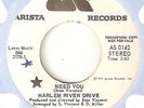 HARLEM RIVER DRIVE Need You ARISTA PROMO WIGAN CASINO  NORTHERN SOUL 45