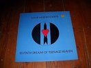 LOVE AND ROCKETS (1985) Seventh Dream of Teenage Heaven  Beggars Banq....EX/MINT
