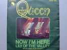 Queen - Now I'm Here / Lily Of The Valley 7