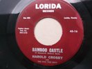 HAROLD CROSBY ( BAMBOO CASTLE / CHANGE OF HEART ) VERY RARE 45