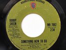 BOBBY SHEEN-SOMETHING NEW TO DO /I MAY NOT BE WHAT YOU WANT ON WB RARE 70S SOUL