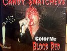 CANDY SNATCHERS Color Me Blood Red LP RARE PUNK BLACK VINYL
