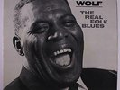 HOWLIN' WOLF: The Real Folk Blues LP (Mono, glossy jacket, light blue lbl) rare