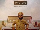 PROTOJE - Ancient Future - Vinyl (gatefold 2xLP)
