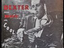 LP: DEXTER GORDON, Dexter Blows Hot and Cool - 1955 dootone Jazz series hard bop