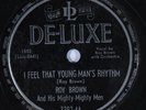 HEAR  R&B Blues 78 rpm ROY BROWN I Feel That Young Man's Rhythm DELUXE 3302