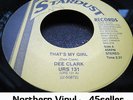 ? Dee Clark 'That's My Girl' Floor Filler Northern Soul 45 HEAR