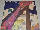 MR FOX The Gipsy RARE ORIG UK 1G/1G 1971 EX++ LP. GIMMICK COVER, PLAYS SUPERBLY.