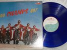 THE CHAMPS Go Champs Go BLUE VINYL Challenge CHL 601  Mono LP TEQUILA