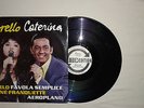 Fiorello/Caterina–Il Cielo / Favola Semplice -Disco Mix 12