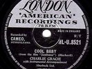 1958 UK #26 CHARLIE GRACIE 78  COOL BABY / HEART LIKE A ROCK  LONDON HLU 8521 E+