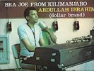 DOLLAR  BRAND   UNIQUE  SOUTH AFRICA   TEST  PRESSING  LP  BRA JOE FROM KILIMAN