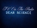 Dear Science - TV ON THE RADIO [LP]