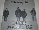 ELDERBERRY JAK LONG OVERDUE ELECTRIC FOX EF LP-555 ORIGINAL LP ELECTRIC FOX