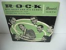 SINGLE 7'' VINYL EP BILL HALEY AND HIS COMETS ROCK R-O-C-K / 10056 EPB