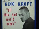 King Kroft All This Sad World Needs LP EC Records calypso vocals trinidad reggae