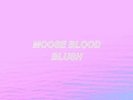 MOOSE BLOOD   BLUSH   VINYL LP   DIGITAL DOWNLOAD   *NEW AND SEALED*