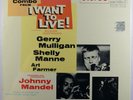 JOHNNY MANDEL I Want To Live Soundtrack ORIG 12