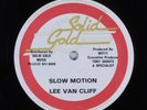 LEE VAN CLIFF Slow Motion SOLID GOLD 12