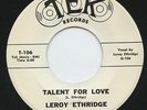 HEAR - Rare R&B / Soul 45 - Leroy Ethridge - Talent For Love - Tek # T-106