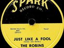 The Robins: Smokey Joe's Cafe/ Just Like a Fool 1954 Spark Records 78 RPM Single
